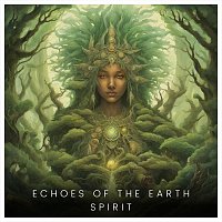 Healing Sounds Of Shaman – Echoes of the Earth Spirit