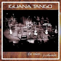 Iguana Tango – En vivo... y coleando