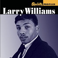 Larry Williams – Specialty Profiles: Larry Williams [With Bonus Disc]