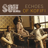 The Soil – Echoes Of Kofifi