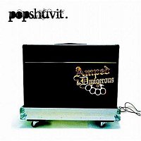 Pop Shuvit – Amped & Dangerous