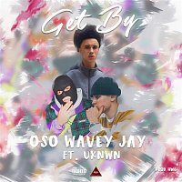 Oso Wavey Jay – Get By (feat. UKNWN)