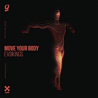 Evokings – Move Your Body