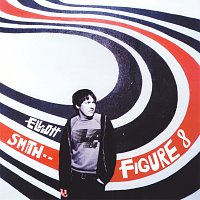 Elliott Smith – Figure 8 [Deluxe Edition]
