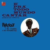 Blackout – É Prá Todo Mundo Cantar - Musicas De Carnaval