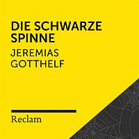 Reclam Horbucher, Hans Sigl, Jeremias Gotthelf – Gotthelf: Die schwarze Spinne (Reclam Horbuch)