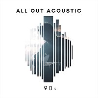 Různí interpreti – All Out Acoustic 90s