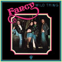Fancy – Wild Thing (Expanded Edition)