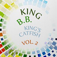 B.B. King – Kings Catfish Vol. 2