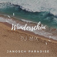 Janosch Paradise – Wunderschon [DJ Mix]