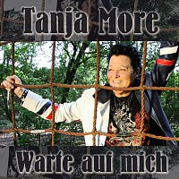 Tanja More – Warte auf mich