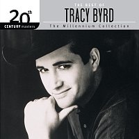 Tracy Byrd – The  Best of Tracy Byrd 20th Century Masters The Millennium Collection