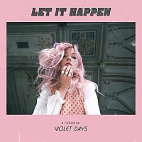 Violet Days – Let It Happen