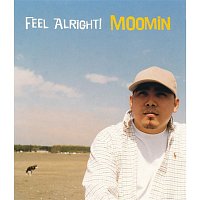Moomin – FEEL ALRIGHT!