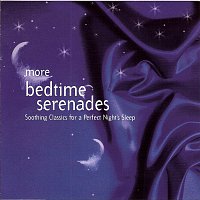 Různí interpreti – More Bedtime Serenades