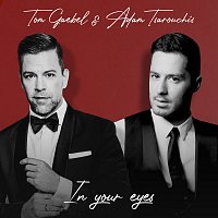 Adam Tsarouchis, Tom Gaebel – In Your Eyes