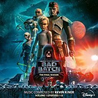 Přední strana obalu CD Star Wars: The Bad Batch - The Final Season: Vol. 1 (Episodes 1-8) [Original Soundtrack]