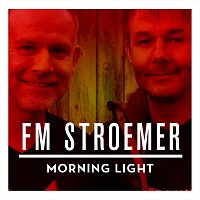 FM STROEMER – Morning Light (Parade Rework)