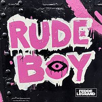 Fedde Le Grand – Rude Boy