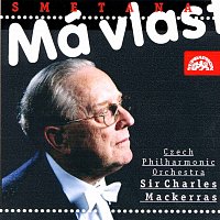 Česká filharmonie/Sir Charles Mackerras – Smetana: Má vlast. Cyklus symfonických básní