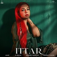 Jasmine Sandlas, B Praak – Ittar