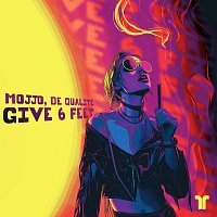 Mojjo, De Qualite – Give 6 Feet
