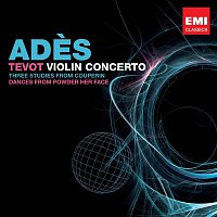 Thomas Ades – Ades: Tevot & Violin Concerto