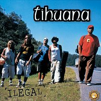 Tihuana – Ilegal