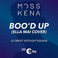 Moss Kena – Boo'd Up (Ella Mai Cover) [DJ Target Spotlight Session]