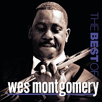 Wes Montgomery – The Best Of Wes Montgomery