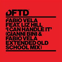 Fabio Vela – I Can Handle It (feat. Liz Hill) [Gianni Bini & Fabio Vela Extended Old School Mix]