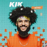 KIK – Intro