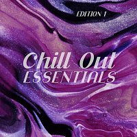 Různí interpreti – Chill out Essentials, Edition 1