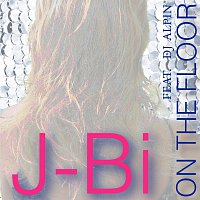 J-Bi and DJ Alpin – On the Floor (feat. DJ Alpin)