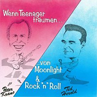 Přední strana obalu CD Wenn Teenager träumen - von Moonlight & Rock ’n’ Roll