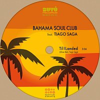 The Bahama Soul Club – Til I Landed