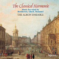 The Albion Ensemble – Classical Harmonie: Wind Music by Gluck, Hummel & Beethoven
