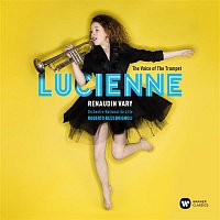 Lucienne Renaudin Vary – The Voice of the Trumpet