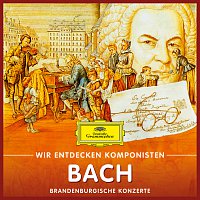 Will Quadflieg – Wir entdecken Komponisten: Johann Sebastian Bach – Brandenburgische Konzerte