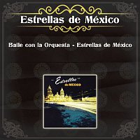 Přední strana obalu CD Baile Con la Orquesta - Estrellas de México