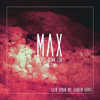 Max, TINI, Daneon – Lights Down Low (Latin Urban Mix)