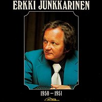 Erkki Junkkarinen – Erkki Junkkarinen 1950-1951