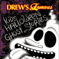 The Hit Crew – Drew's Famous Kids Halloween Ghost Stories