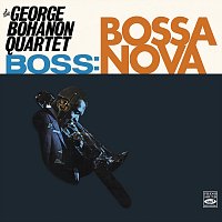 The George Bohannon Quartet – Boss: Bossa Nova
