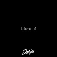 Dadju – Dis-moi