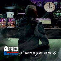 Alfred Bischof – Z´Morga um 4