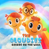 The Cloudies – Geckos On The Wall