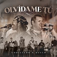 Codiciado, Duelo – Olvídame Tú