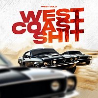 West Gold – West Coast Shit