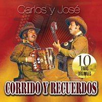 Carlos Y José – Corridos Y Recuerdos